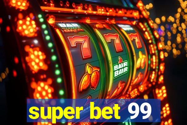 super bet 99